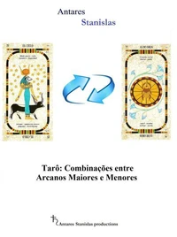 Tarô: Combinações entre Arcanos Maiores e Menores