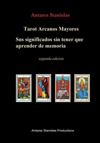 Tarot Arcanos Mayores su significado sin tener que aprender de memoria