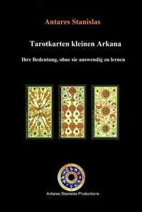 Tarotkarten kleinen Arkana. Ihre Bedeutung, ohne sie auswendig zu lernen