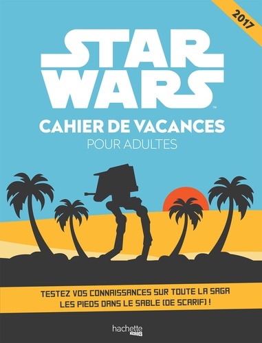  Antartik et Aurore Meyer - Star Wars - Cahier de vacances pour adultes.