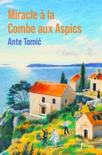 Ante Tomic - Miracle à la Combe aux Aspics.