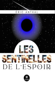 Les sentinelles de l'espoir