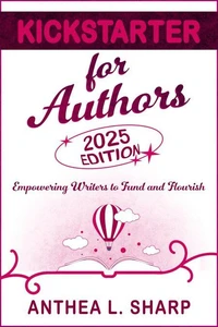 Kickstarter for Authors, 2nd Edition