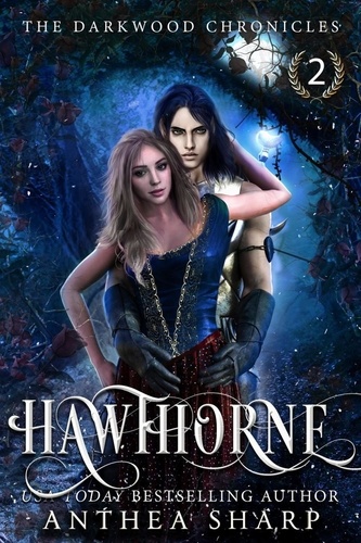  Anthea Sharp - Hawthorne - The Darkwood Chronicles, #2.