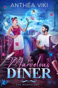 Amazon kindle télécharger des ebooks The Marvelous Diner (The Marvelous #1) PDB in French par Anthéa Viki