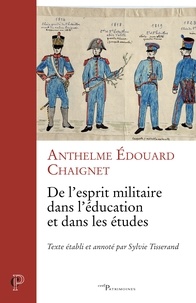Anthelme Edouard Chaignet - De l'esprit militaire dans l'éducation et dans les études.