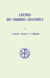 Lettres Des Premiers Chartreux. Edition Bilingue Francais-Latin, 2eme Edition Revue Et Corrigee
