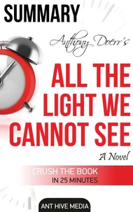 Anthony Doerr's All the Light We Cannot See A Novel Summary