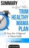  AntHiveMedia - Barrett &amp; Allison's Trim Healthy Mama Plan: The Easy-Does-It Approach to Vibrant Health and a Slim Waistline  Summary.