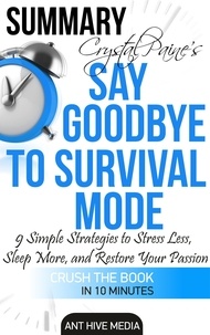  AntHiveMedia - Crystal Paine's Say Goodbye to Survival Mode  Summary.
