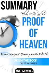 Eben Alexander’s Proof of Heaven: A Neurosurgeon’s Journey into the Afterlife | Summary