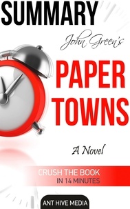  AntHiveMedia - John Green's  Paper Towns Summary.