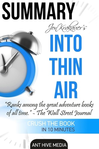  AntHiveMedia - Jon Krakauer's Into Thin Air: A Personal Account of the Mt. Everest Disaster  Summary.