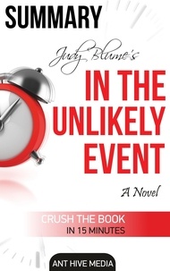  AntHiveMedia - Judy Blume's In the Unlikely Event: A Novel Summary.