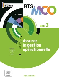 Assurer la gestion opérationnelle Bloc 3 BTS MCO 1e et 2e années
