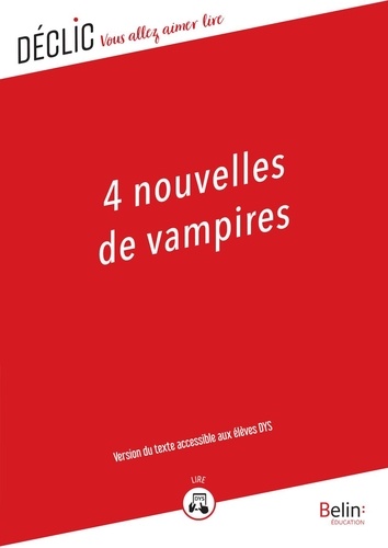 4 nouvelles de vampires - DYS. Version pour les élèves DYS