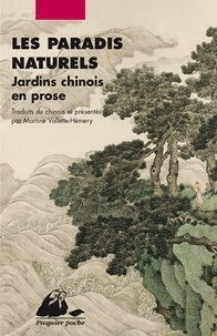  Anthologie - Les Paradis Naturels. Jardins Chinois En Prose.