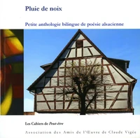 Pluie de noix : Petite anthologie bilingue de poésie alsacienne