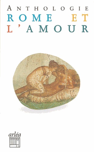  Anthologie - Rome et l'amour - Anthologie.