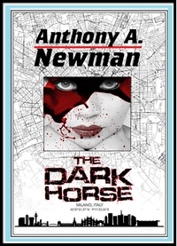  Anthony A Newman - The Dark Horse.