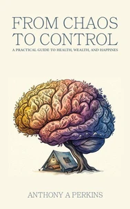 From Chaos to Control
