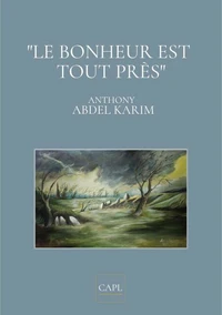 Le bonheur est tout près