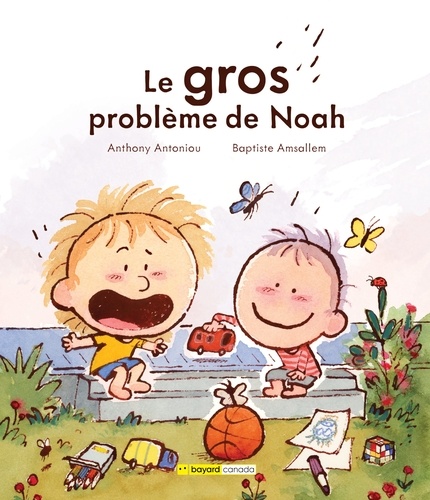 Anthony Antoniou et Baptiste Amsallem - Le gros problème de Noah.