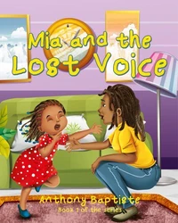 Mia and the Lost Voice