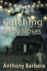  Anthony Barbera - Catching Baby Moses.