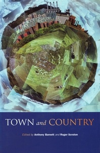 Anthony Barnett et Roger Scruton - Town And Country.