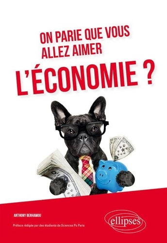 On parie que vous allez aimer l'économie ?