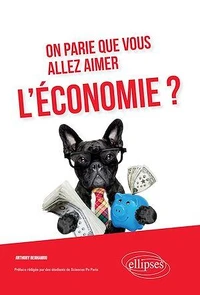 On parie que vous allez aimer l'économie ?