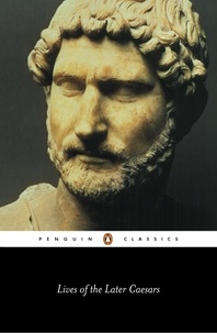 Anthony Birley - Lives of the Later Caesars.