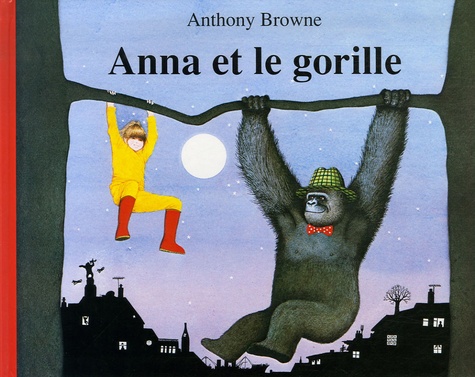 Anthony Browne - Anna et le gorille.