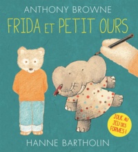 Anthony Browne et Hanne Bartholin - Frida et petit ours.