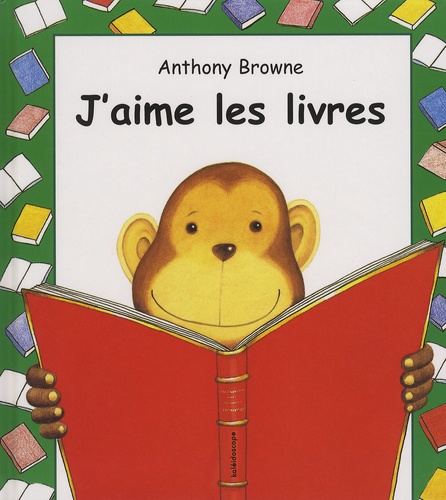 Anthony Browne - J'aime les livres.