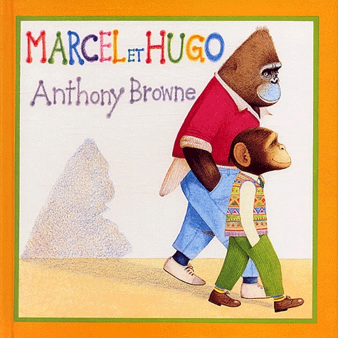 Anthony Browne - Marcel et Hugo.
