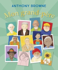 Anthony Browne - Mon grand-père.