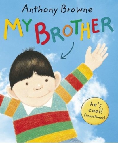 Anthony Browne - My Brother.