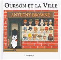 Anthony Browne - Ourson et la ville.