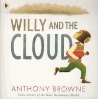 Anthony Browne - Willy and the Cloud.