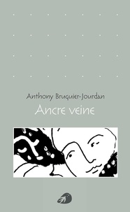 Anthony Bruguier-Jourdan - Ancre veine.