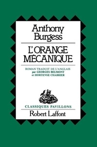 Anthony Burgess - L'Orange mécanique.