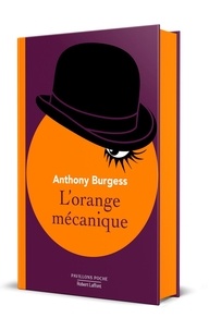 Anthony Burgess - L'orange mécanique.