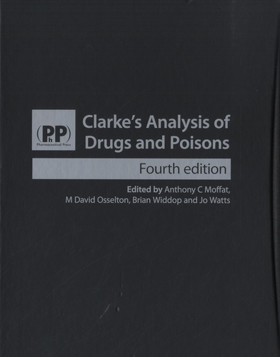 Clarke's Analysis of Drugs and Poisons. 2 volumes 4th edition