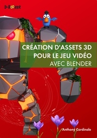 Anthony Cardinale - Création d'assets 3D pour le jeu vidéo avec Blender.