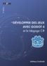 Anthony Cardinale - Développer des jeux avec Godot 4 et le langage C#.