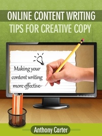  Anthony Carter - Online Content Writing - Tips for Creative Copy.
