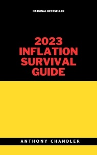  Anthony Chandler - 2023 Inflation Survival Guide.