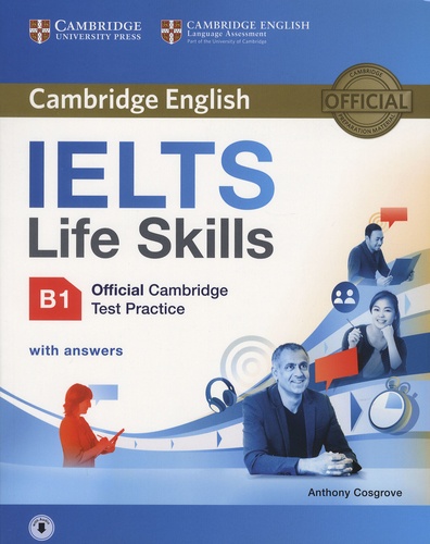 Anthony Cosgrove - Cambridge English IELTS Life Skills B1 - Official Cambridge Test Practice with answers.